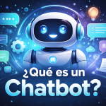 Qué es un chatbot y cómo funciona